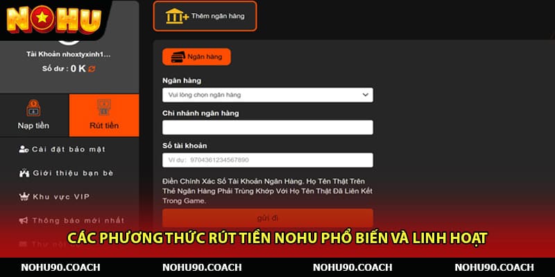 Các phương thức rút tiền Nohu phổ biến và linh hoạt